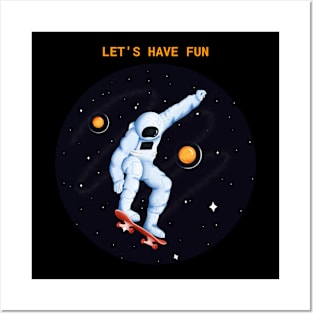 Let's Have Fun - Cool Art and Drawing Space Posters and Art